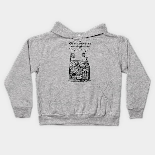 O'Doherty's Rebellion / Dublin Gate 1608 Irish History Woodcut Kids Hoodie by feck!